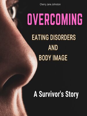 cover image of Overcoming Eating Disorders and Body Image